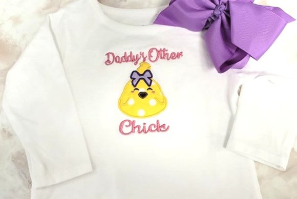 Daddy's Other Chick Applique Embroidery Design Review
